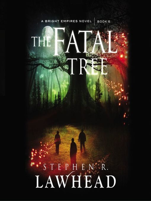 Title details for The Fatal Tree by Stephen Lawhead - Wait list